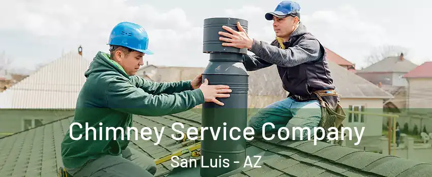  Chimney Service Company San Luis - AZ