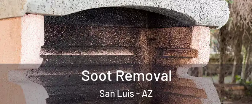  Soot Removal San Luis - AZ